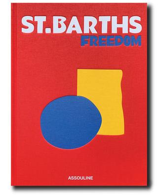 Saint Barths Freedom coffee table book ASSOULINE