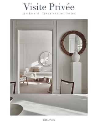 Visite Privée Artists & Creatives at Home coffee table book NEW MAGS